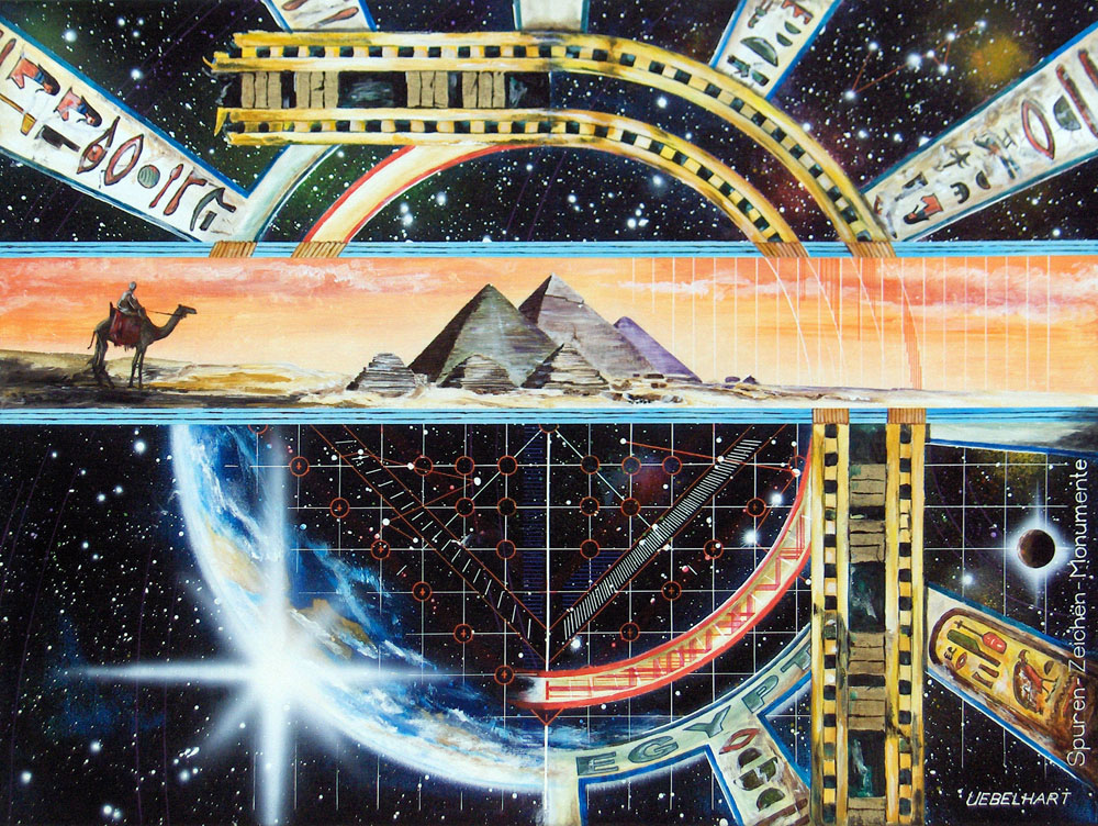 Atelier Uebelhart | Gemälde | Mystery | 1009 | Aegypten Spuren Zeichen Monumente | Pyramiden | Universum | Sterne | Hieroglyphen