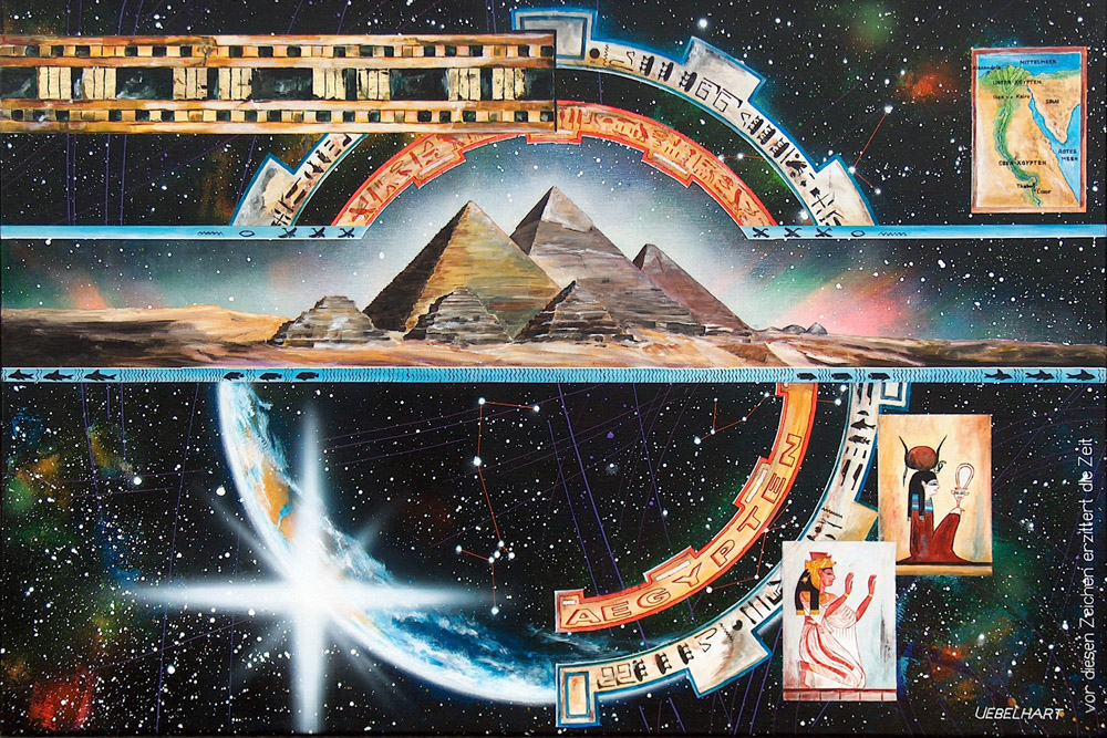Atelier Uebelhart | Gemälde | Mystery | 1010 | Aegypten vor diesen Zeichen erzittert die Zeit | Pyramiden | Universum | Malerei | Hieroglyphen